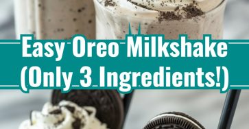 Easy Oreo Milkshake (Only 3 Ingredients!)