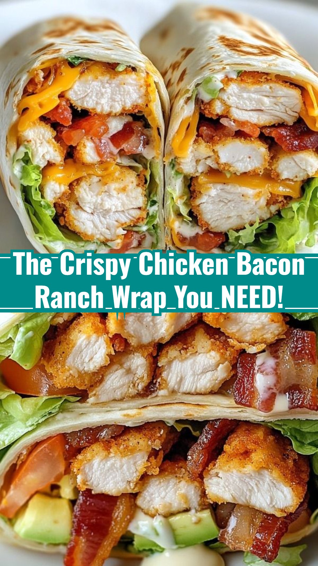 Quick Crispy Chicken Bacon Ranch Family Wrap