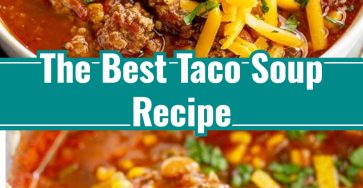 The Best Taco Soup Recipe
