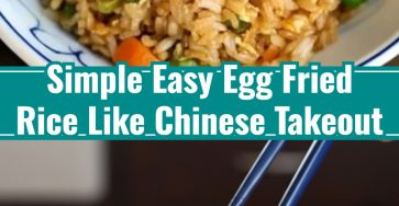 Easy Egg Fried Rice Just Like Chinese Takeout Tips