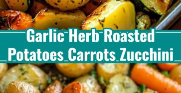 Garlic Herb Roasted Potatoes Carrots Zucchini Healthy Family Dinner