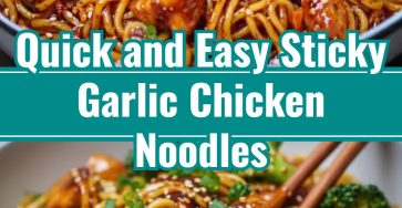 Sticky Garlic Chicken Noodles Best Meals Ever Noodle Supper Ideas