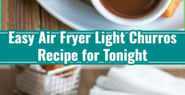 Air Fryer Light Churros Quick Movie Snacks Easy Deserts Ideas
