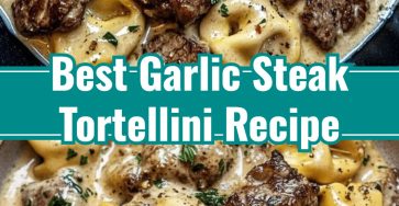 Hearty Skillet Garlic Steak Tortellini: Family Pasta Dinner Delight